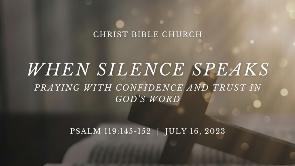 When Silence Speaks: Praying with Confidence and Trust in God’s Word