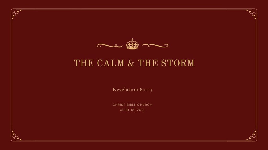 The Calm & the Storm