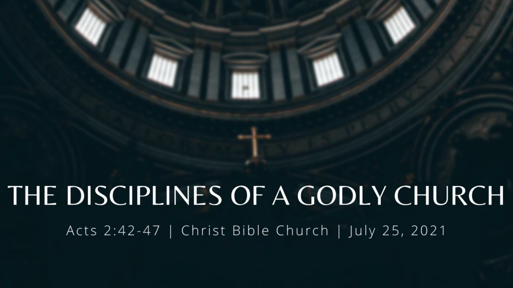 The Disciplines of a Godly Church