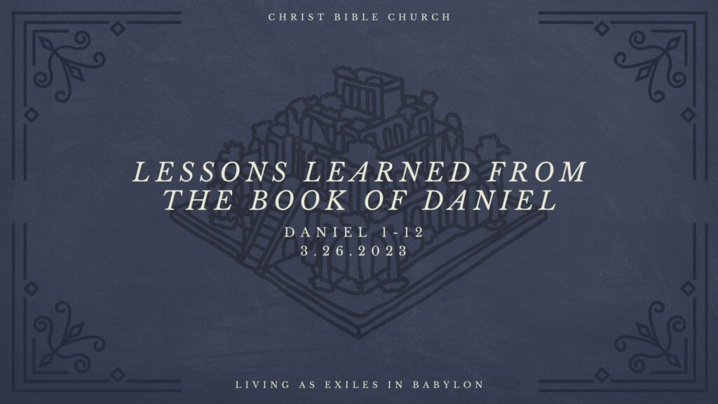 Lessons Learned from the Book of Daniel