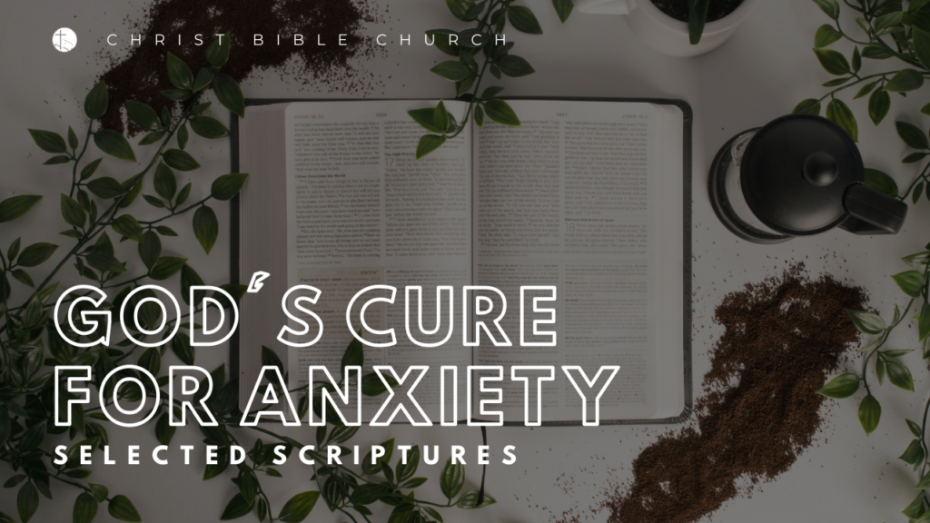 God’s Cure for Anxiety