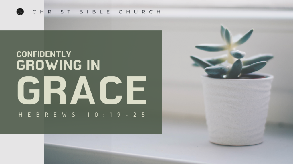 Confidently Growing in Grace