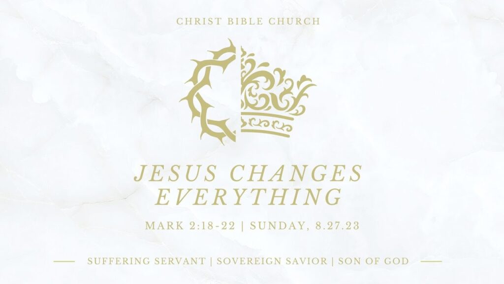 Jesus Changes Everything!