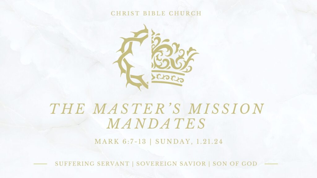 The Master’s Mission Mandates