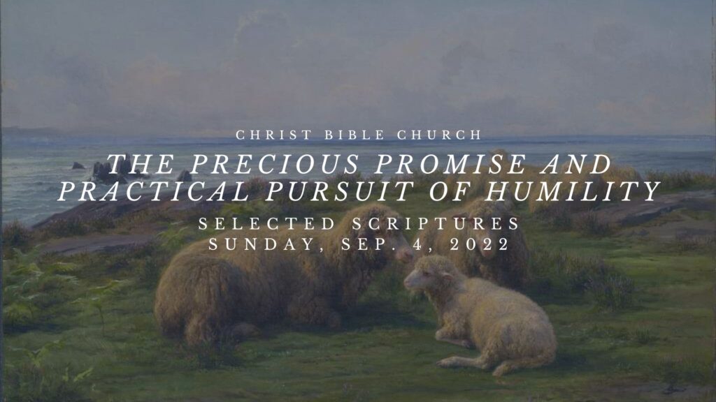 The Precious Promise and Practical Pursuit of Humility