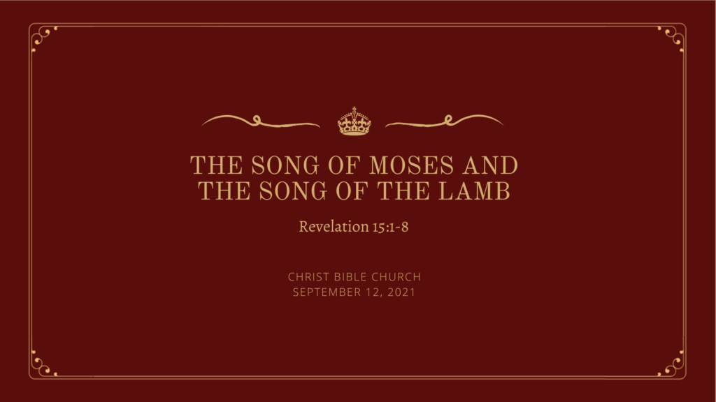The Song of Moses and the Song of the Lamb