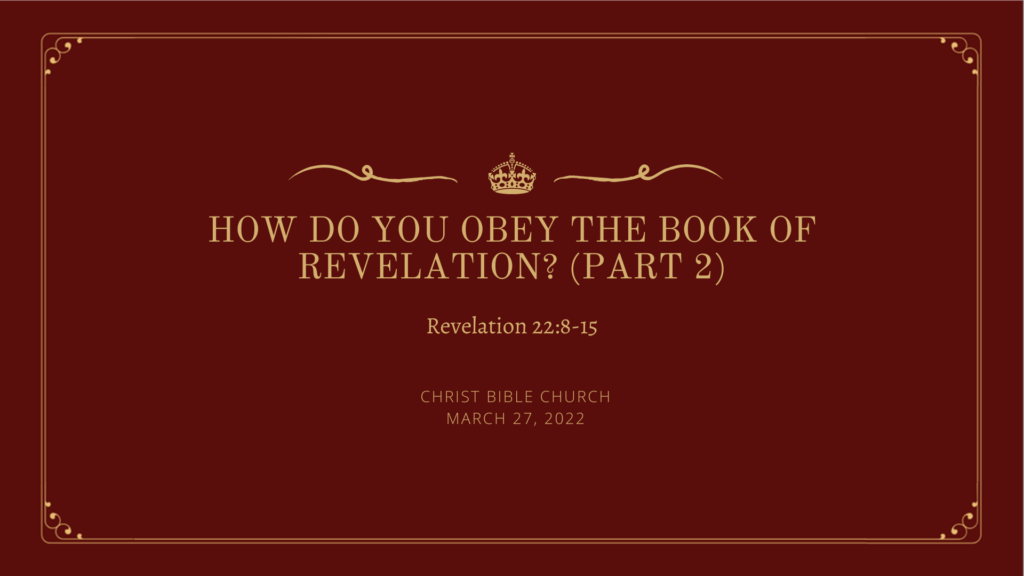 How Do You Obey the Book of Revelation? Pt. 2