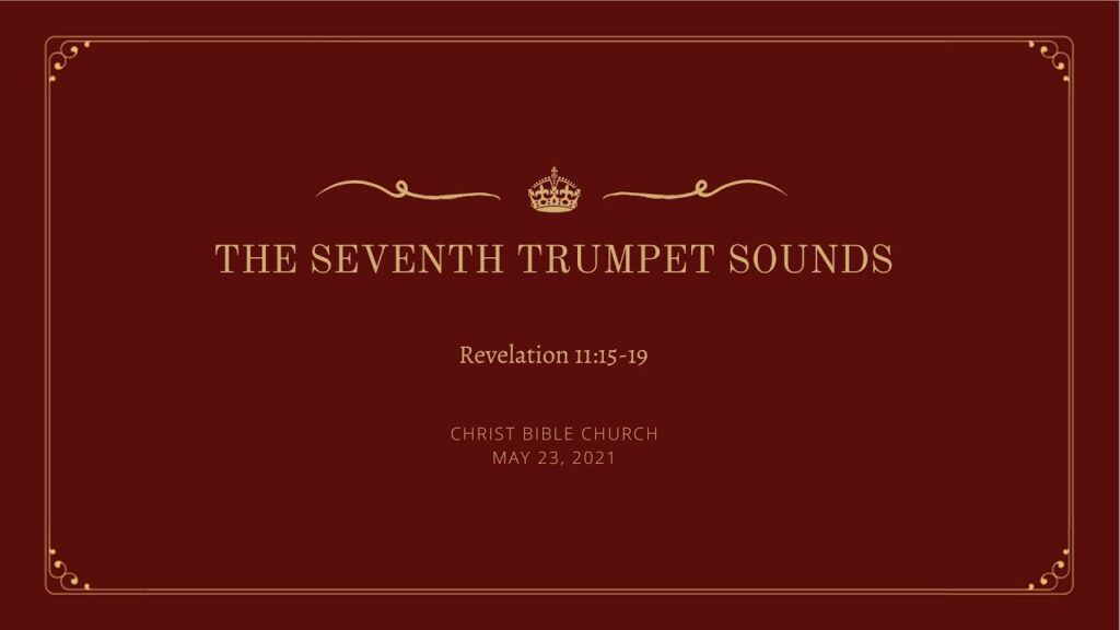 The Seventh Trumpet Sounds