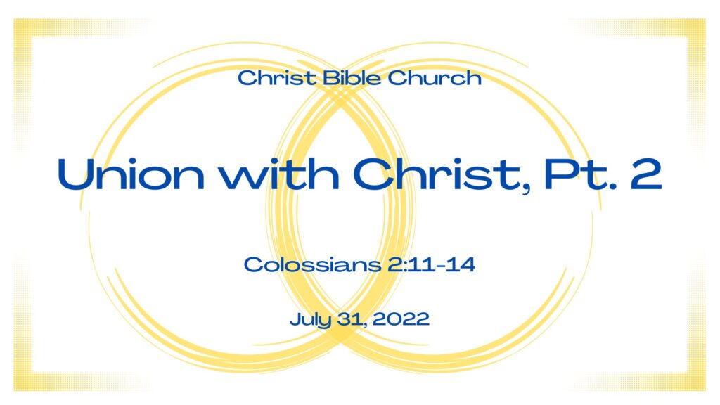 Union with Christ, Pt. 2
