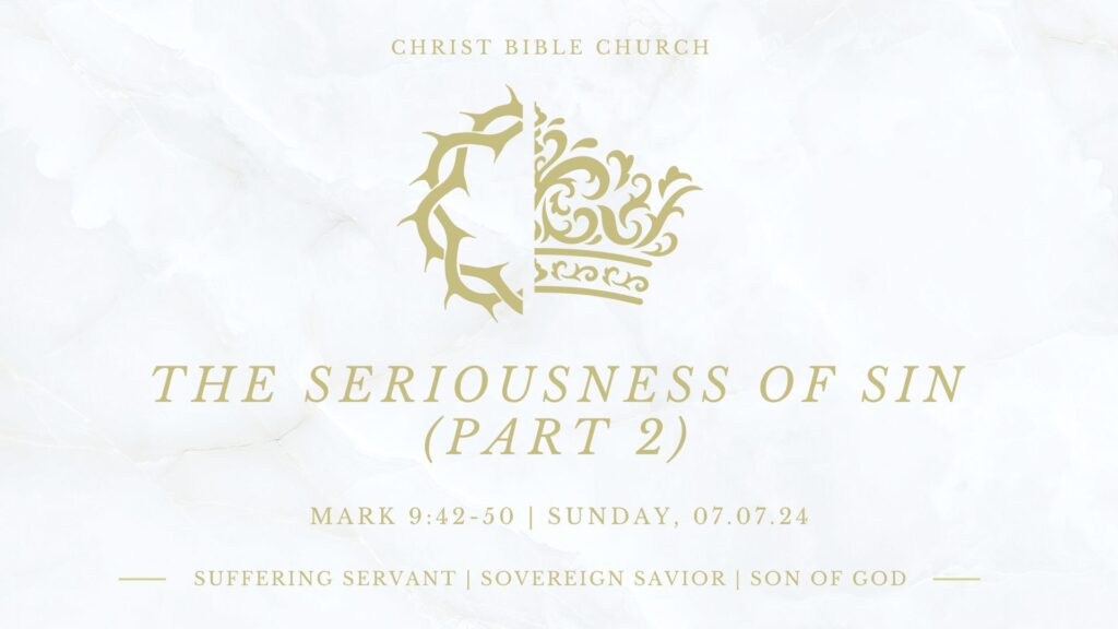 The Seriousness of Sin (Part 2)