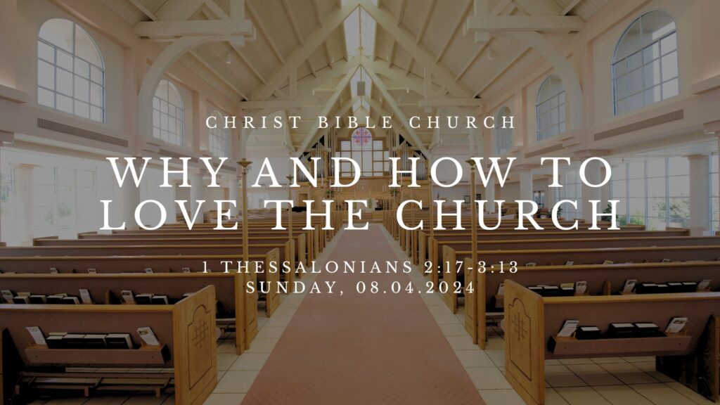 Why and How to Love The Church