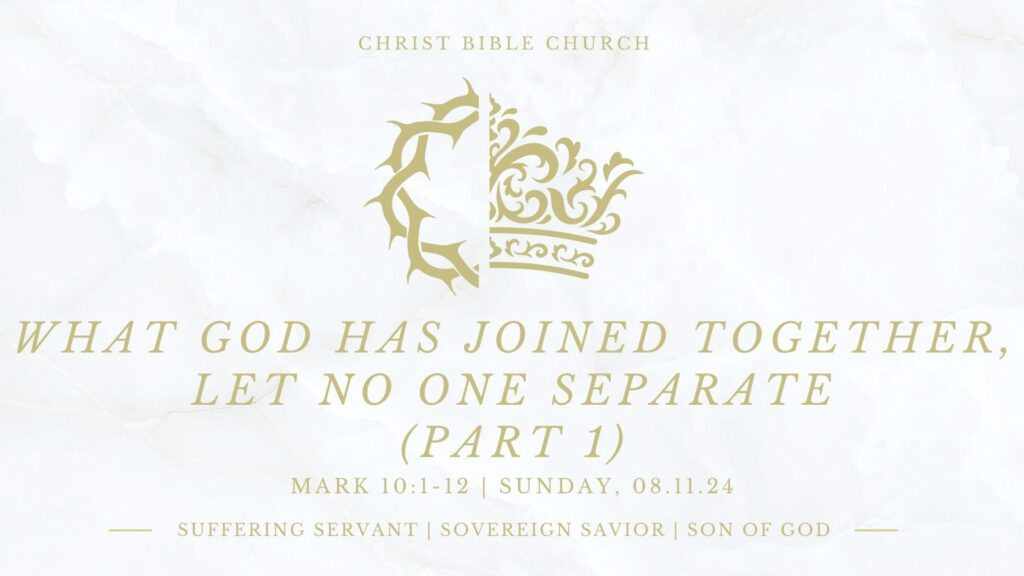 What God Has Joined Together, Let No One Separate (Part 1)