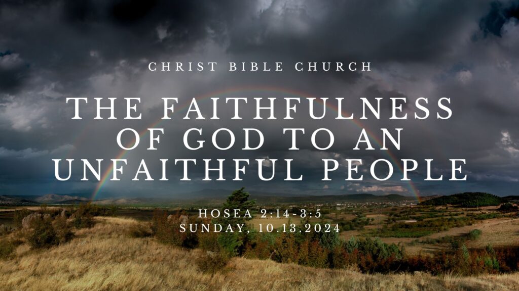 The Faithfulness of God to an Unfaithful People