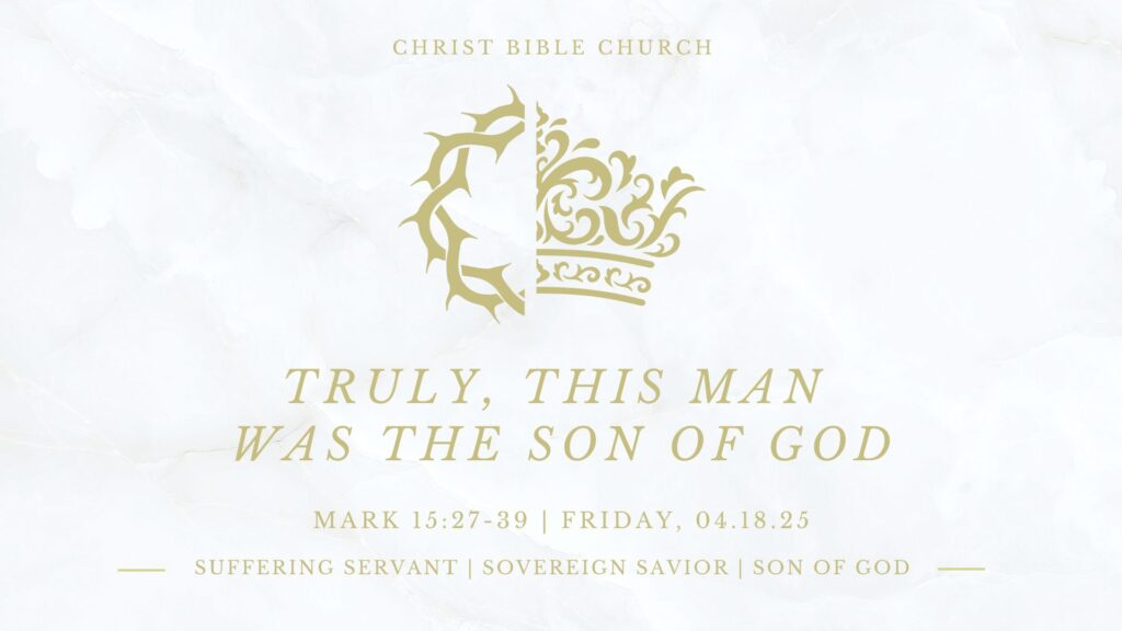 Truly, This Man Was the Son of God