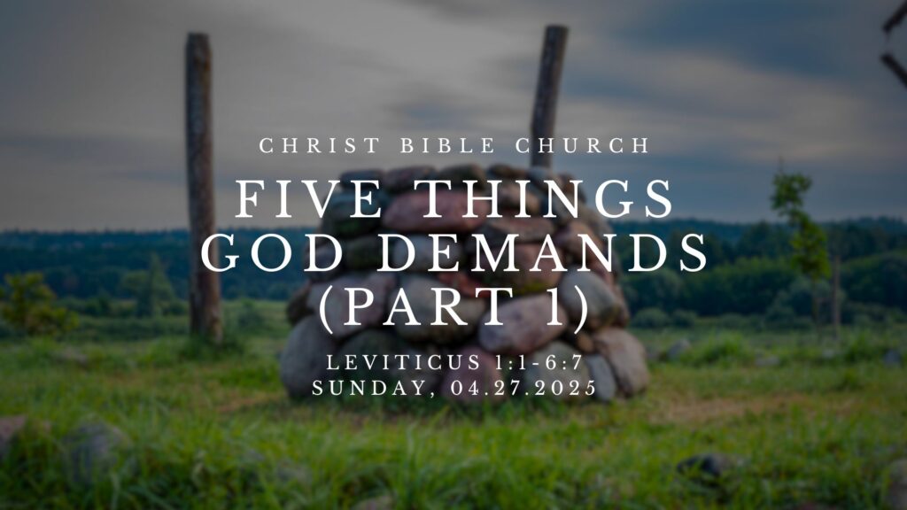 5 Things God Demands (Part 1)