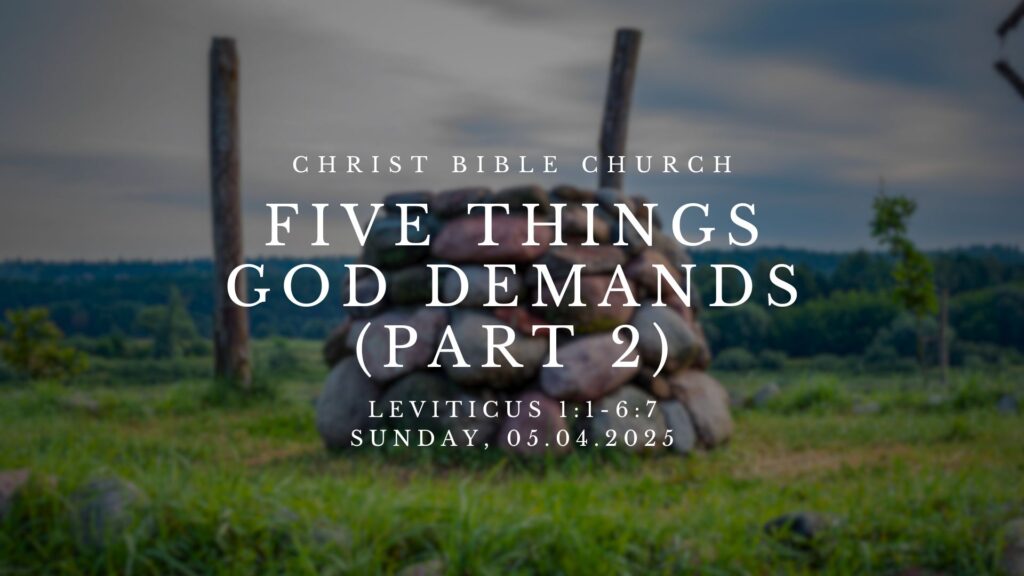 5 Things God Demands (Part 2)