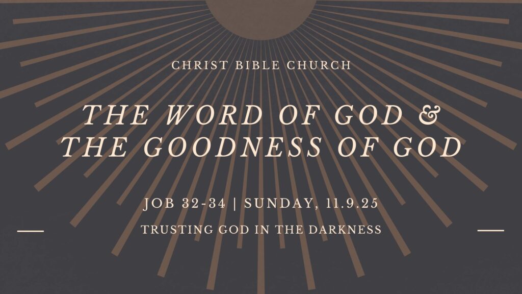The Word of God and the Goodness of God