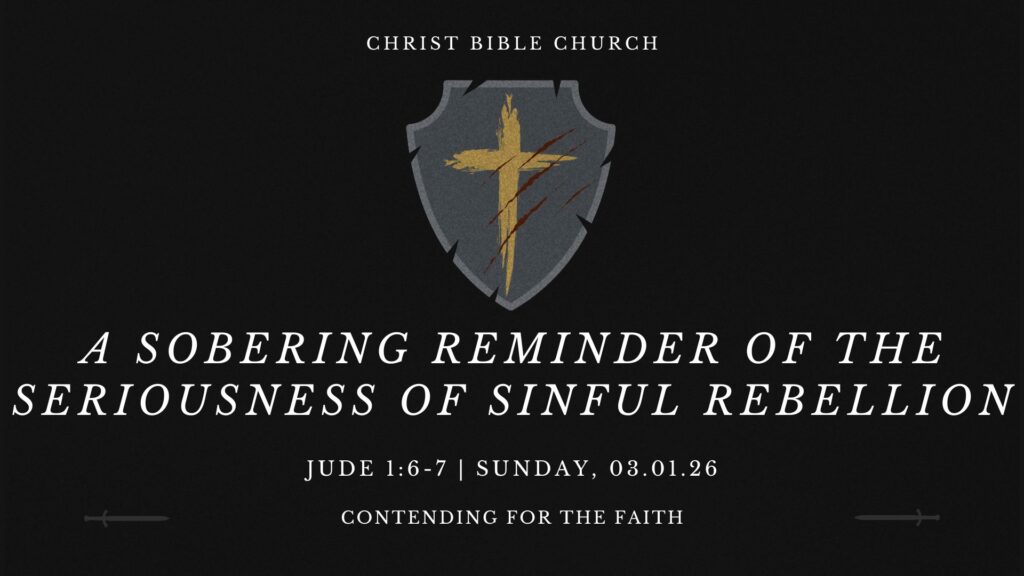 A Sobering Reminder of the Seriousness of Sinful Rebellion