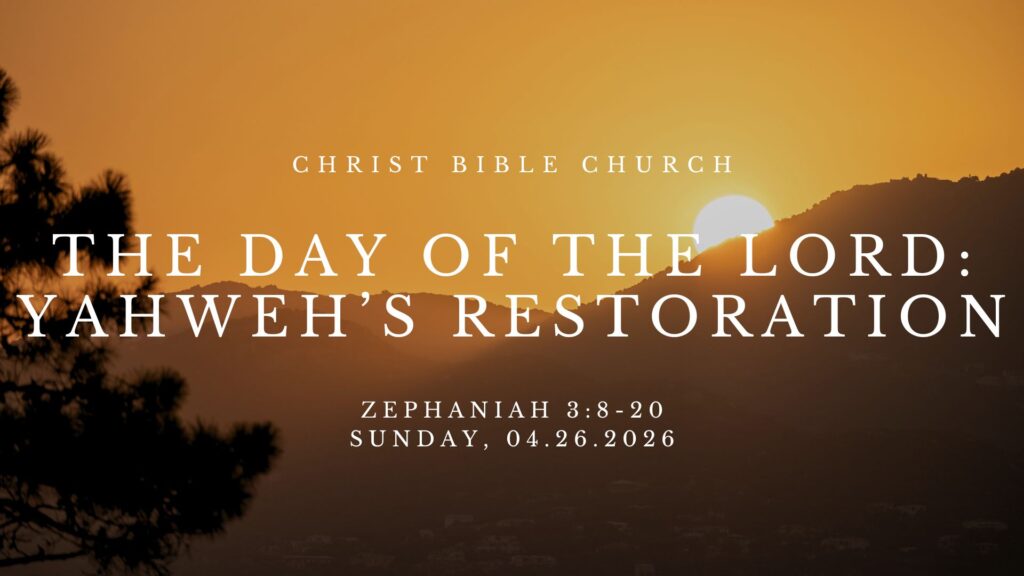 The Day of the Lord: Yahweh’s Restoration
