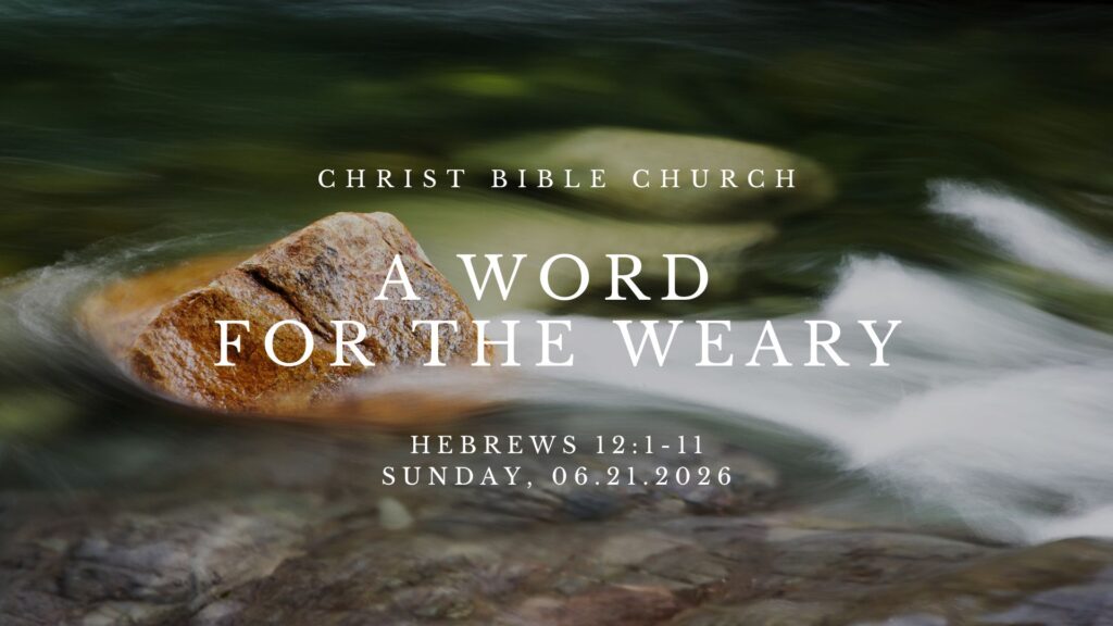 A Word for the Weary